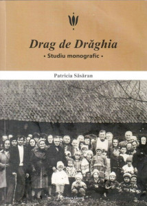 Drag de Drăghia : studiu monografic
