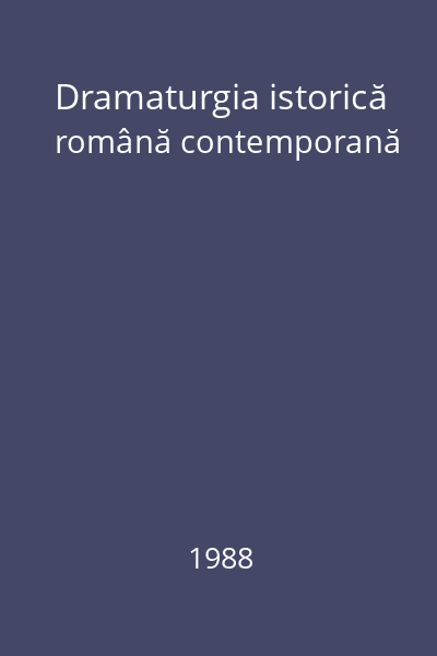 Dramaturgia istorică română contemporană