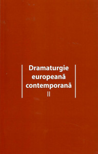 Dramaturgie europeană contemporană : (Fabulamundi. Playwriting Europe) Vol. 2
