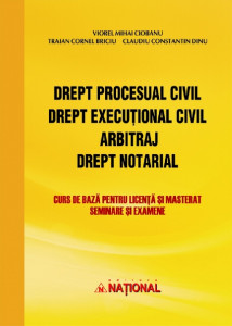 Drept procesual civil : Drept execuţional civil ; Arbitraj ; Drept notarial