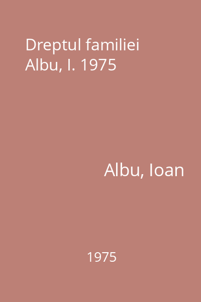 Dreptul familiei Albu, I. 1975