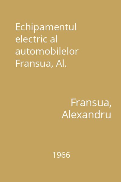 Echipamentul electric al automobilelor Fransua, Al.