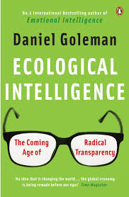 Ecological intelligence : the coming age of radical transparency