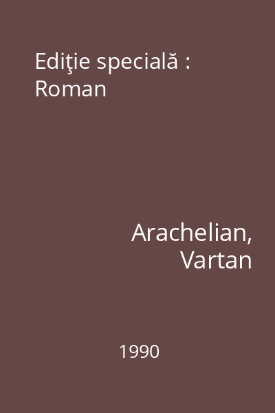 Ediţie specială : Roman