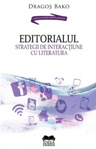 Editorialul. Strategii de interacţiune cu literatura