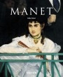 Édouard Manet : 1832 - 1883 : The First of the Moderns : [monografie]