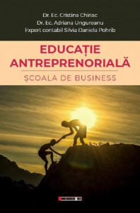 Educaţie antreprenorială : şcoala de business
