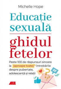Educaţie sexuală : ghidul fetelor