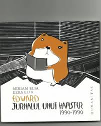 Edward : jurnalul unui hamster 1990-1990