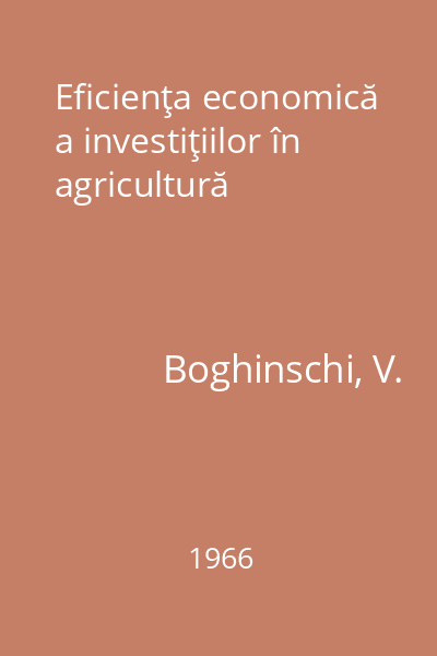 Eficienţa economică a investiţiilor în agricultură