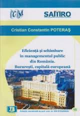 Eficienţă şi schimbare în managementul public din România : Bucureştiul, capitală europeană