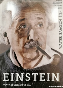 Einstein : viaţa şi universul său