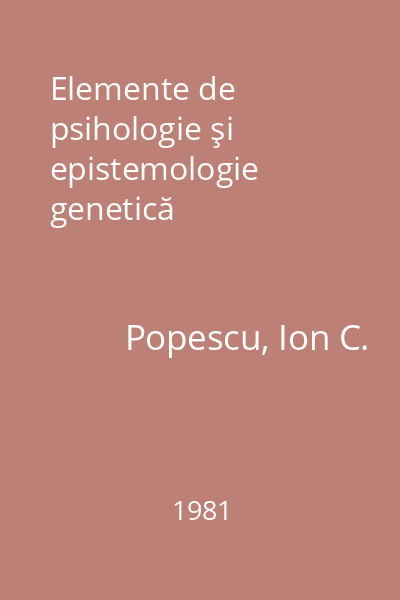 Elemente de psihologie şi epistemologie genetică