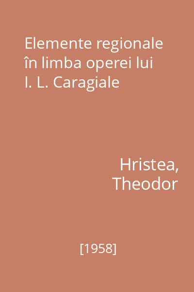 Elemente regionale în limba operei lui I. L. Caragiale
