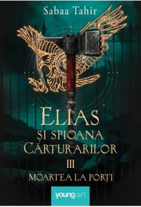 Elias şi spioana cărturarilor Vol. 3 : Moartea la porţi