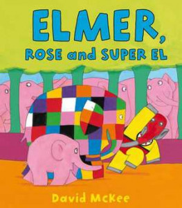 Elmer, Rose şi Super El