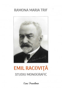 Emil Racoviţă : studiu monografic