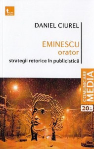 Eminescu orator : strategii retorice în publicistică