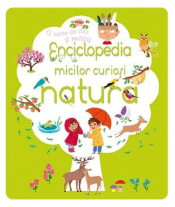 Enciclopedia micilor curioși : natura