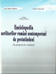 Enciclopedia scriitorilor români contemporani de pretutindeni : (în propria lor viziune)