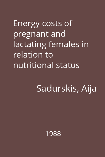 Energy costs of pregnant and lactating females in relation to nutritional status and energy intake. Studies in human and rats