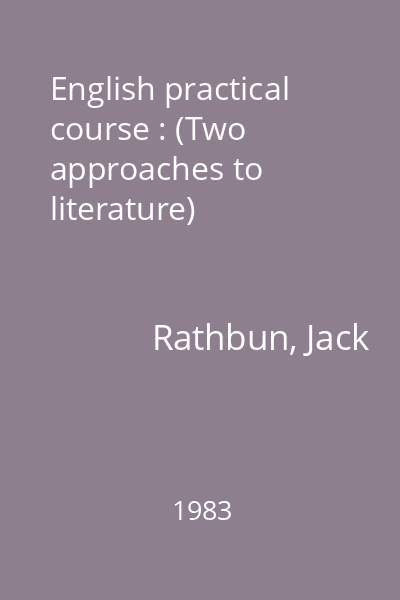 English practical course : (Two approaches to literature)