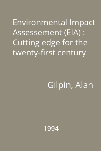 Environmental Impact Assessement (EIA) : Cutting edge for the twenty-first century