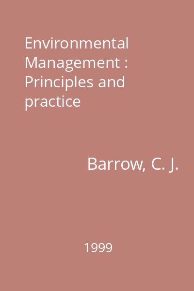 Environmental Management : Principles and practice