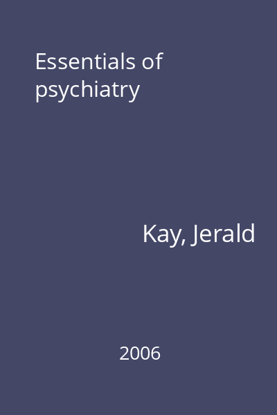 Essentials of psychiatry