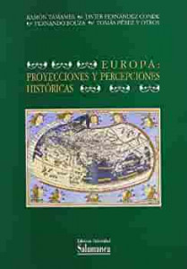 Europa: proyecciones y percepciones históricas : octavas Jornadas de estudios históricos organizadas por el Departamento de Historia Medieval, Moderna y Contemporánea