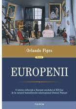 Europenii : trei vieți și formarea unei culturi cosmopolite în Europa secolului al XIX-lea