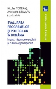 Evaluarea programelor şi politicilor în România : impact, răspundere publică şi cultură organizaţională