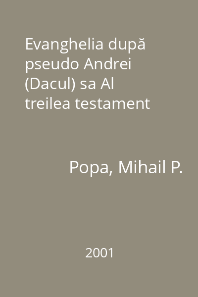Evanghelia după pseudo Andrei (Dacul) sa Al treilea testament