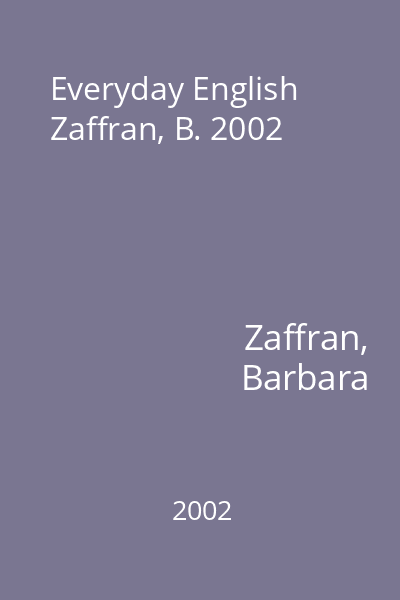 Everyday English Zaffran, B. 2002