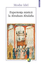 Experienţa mistică la Abraham Abulafia
