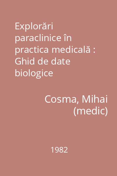 Explorări paraclinice în practica medicală : Ghid de date biologice