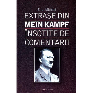 Extrase din Mein Kampf însoţite de comentarii