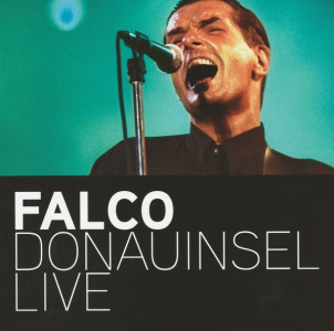 Falco [CD 5] : Donauinsel live