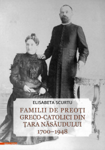 Familii de preoţi greco-catolici din Ţara Năsăudului : 1700 - 1948