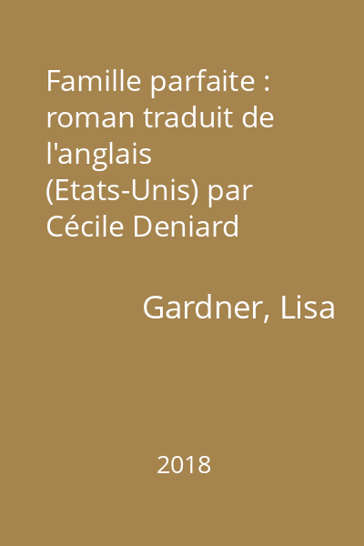 Famille parfaite : roman traduit de l'anglais (Etats-Unis) par Cécile Deniard