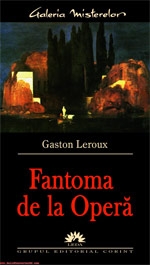 Fantoma de la Operă : [roman]
