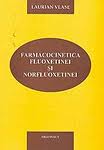Farmacocinetica fluoxetinei şi norfluoxetinei