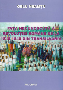 Faţa necunoscută a revoluţiei române de la 1848-1849 din Transilvania