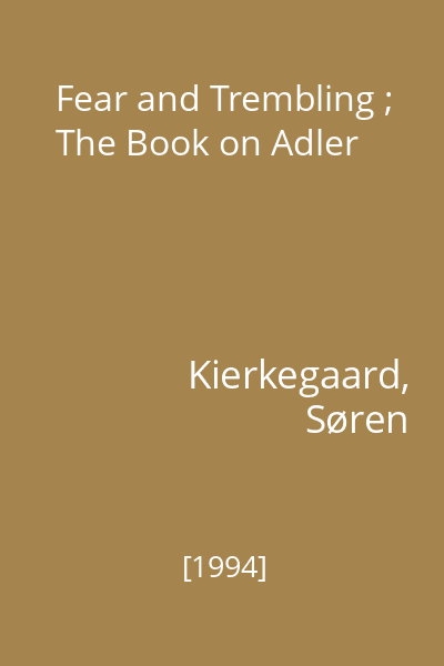 Fear and Trembling ; The Book on Adler