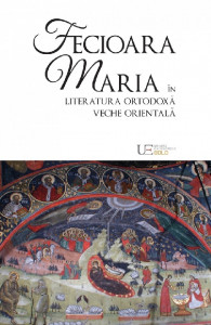 Fecioara Maria în literatura ortodoxă veche orientală