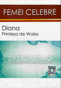 Femei celebre Vol. 1 : Diana, prinţesa de Wales