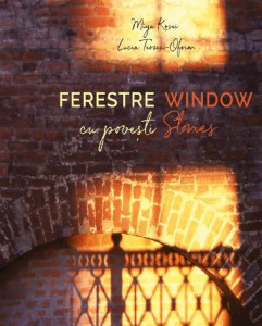 Ferestre cu poveşti : fereastra ca instrument antropologic = Window stories : the window as an anthropological tool