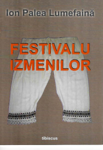 Festivalu izmenilor : (piesă în grai bănățan)