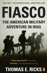 Fiasco : the american military adventure in Iraq
