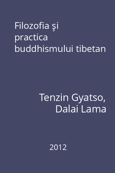 Filozofia şi practica buddhismului tibetan